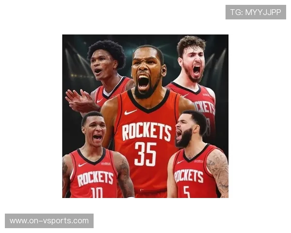 杜兰特若加盟火箭球队战术格局将迎新变化申京都有望减轻进攻压力 杜兰特若加盟火箭球队战术格局将迎新变化申京都有望减轻进攻压力